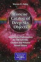 Concise Catalog of Deep-sky Objects: Astrophysical Information for 500 Galaxies, Clusters and Nebulae 3319031694 Book Cover