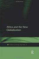 Africa and the New Globalization 1138382809 Book Cover