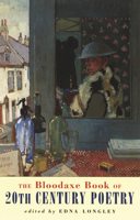 The Bloodaxe Book of 20th Century Poetry: From Britain and Ireland B00DO902WU Book Cover