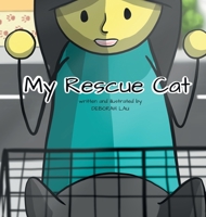 My Rescue Cat: A Rhyming Story Book (English Edition) 0645985740 Book Cover