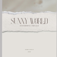 Sunny World: Statements | Für Alle (German Edition) B0F4PSX1W2 Book Cover