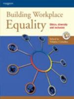 Building Workplace Equality : Ethics, Diversity and Inclusion 1861525850 Book Cover