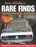 Jerry Heasley's Rare Finds: Mustangs & Fords 1613250347 Book Cover