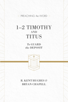 1 and 2 Timothy and Titus: To Guard the Deposit 158134175x Book Cover