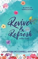 Revive and Refresh with God: 30 DAYS OF SUPPLICATION B0F274RZC1 Book Cover