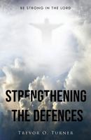 Strengthening the Defences 1733226400 Book Cover