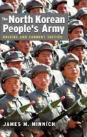 The North Korean People's Army: Orgins And Current Tactics 1591145252 Book Cover