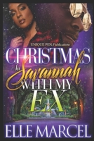 Christmas in Savannah with my Ex B09NR7CC74 Book Cover