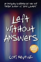 Left Without Answers: An Intriguing Suspense 1990158722 Book Cover