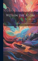Within the Atom: A Popular View of Electrons and Quanta 102209324X Book Cover