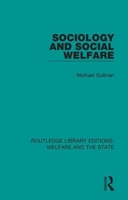 Sociology and Social Welfare 1138604356 Book Cover