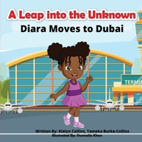 A Leap into the Unknown: Diara moves to Dubai (Diara’s World Adventures) B0DQDWXQKV Book Cover