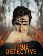 True Detective: Screenplay B08NVDLWCN Book Cover