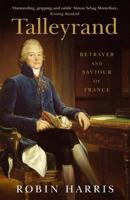 Talleyrand Betrayer and Saviour of France 0719564867 Book Cover