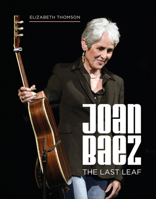 Joan Baez: The Last Leaf 1786750961 Book Cover