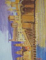 St Augustine Lights: Reflections on the Ancient City 1544961944 Book Cover