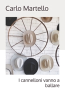 I cannelloni vanno a ballare B0B7BPYHB6 Book Cover