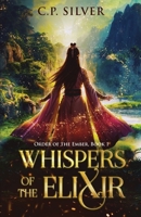 Whispers of the Elixir: (Order of the Ember, 1) 1068245018 Book Cover
