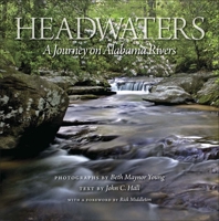 Headwaters: A Journey on Alabama Rivers 0817316302 Book Cover