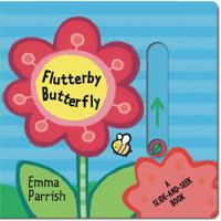 Flutterby Butterfly: A Slide-and-Seek Book 1499800290 Book Cover