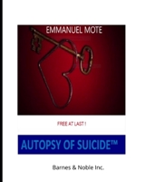 Autopsy of Suicide: Free At Last! B0914PW7N7 Book Cover