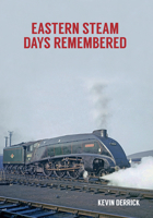 Eastern Steam Days Remembered 1445669897 Book Cover