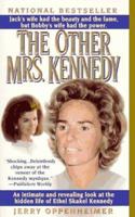 The Other Mrs. Kennedy : An Intimate and Revealing Look at the Hidden Life of Ethel Skakel Kennedy 0312110405 Book Cover