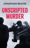 Unscripted Murder 1835632823 Book Cover