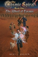 The Wheel of Taranis: Book One of The Cosmic Spiral B0GWX8DG7C Book Cover