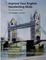 Improve Your English Handwriting Skills 1482334704 Book Cover