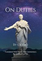 On Duties: A Guide to Conduct, Obligations, and Decision-Making 1534802258 Book Cover