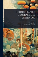 Iconographie GÃ(c)nÃ(c)rale Des Ophidiens (Japanese Edition) 1024829782 Book Cover