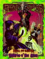 Children o' the Atom (Deadlands: Hell on Earth) 1889546429 Book Cover