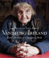 Vanishing Ireland: Further Chronicles of a Disappearing World 0340920270 Book Cover