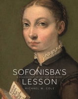 Sofonisba's Lesson: A Renaissance Artist and Her Work 0691198322 Book Cover