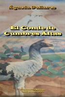 El Conde de Cumbres Altas (Spanish Edition) 1257103709 Book Cover