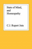 State of Mind, and Homeopathy 1419693069 Book Cover
