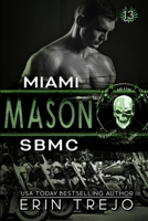 Mason: SBMC Miami B08TZBTKTJ Book Cover