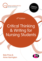 Critical Thinking and Writing in Nursing 1529666597 Book Cover