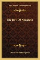 The Boy Of Nazareth 1425471560 Book Cover