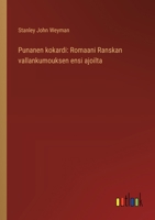 Punanen kokardi: Romaani Ranskan vallankumouksen ensi ajoilta (Finnish Edition) 3368927485 Book Cover