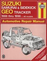 Suzuki Samurai & Sidekick Geo Tracker Automotive Repair Manual: 1986 Through 1995 (Haynes Automotive Repair Manual) 1563921499 Book Cover