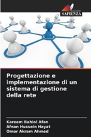 Progettazione e implementazione di un sistema di gestione della rete (Italian Edition) 6209062512 Book Cover
