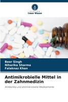 Antimikrobielle Mittel in der Zahnmedizin 6209105483 Book Cover