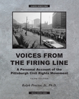 Voices from the Firing Line: A Personal Account of the Pittsburgh Civil Rights Movement 1734959460 Book Cover
