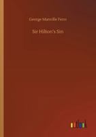 Sir Hilton's Sin 1523829133 Book Cover