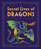 The Secret Lives of Dragons 1838740473 Book Cover