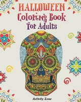 Halloween Coloring Book for Adults: Coloring Book for Adults. Adult Coloring Book for Stress Relief and Relaxation. (Adult Halloween Coloring Books) 1695538749 Book Cover