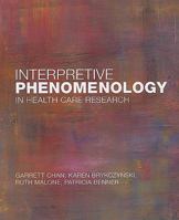 Interpretive Phenomenology in Health Care Research 193053888X Book Cover
