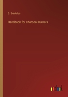 Handbook for Charcoal Burners 3385231566 Book Cover